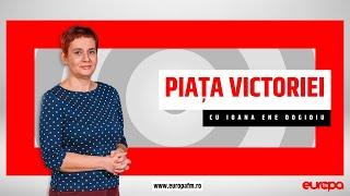 Piața Victoriei, cu Ioana Ene Dogioiu: Invitat este Cristian Diaconescu