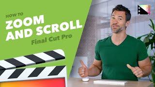 How to Zoom and Scroll in Your Timeline in Final Cut Pro X