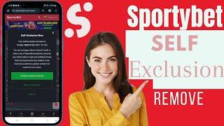 How To Remove Self Exclusion On SportyBet | Unlock My SportyBet Account