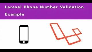 Laravel 10 Mobile Number Validation Tutorial