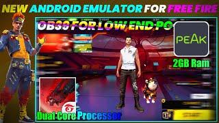 New Android Emulator Free Fire OB39 For Low End Pc - 2GB Ram No Graphics Card | Peak App Player Lite