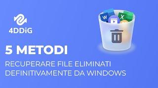 【5 Modi】Come recuperare file eliminati definitivamente Windows 10/11 con o senza software? - 4DDiG