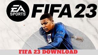 How to Get  Game Fifa 23