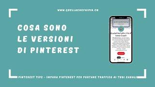 Pinterest tips: cosa sono le versioni | Pinterest in italiano | Impara Pinterest | Quelalchefaipin