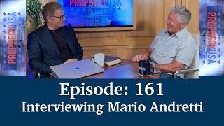 Interviewing Mario Andretti  | Podcast Ep 161 - ProphecyUSA Live