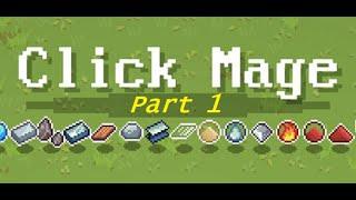 Click Mage Part 1 - Amazing Incremental Resource Gathering & Building Game!