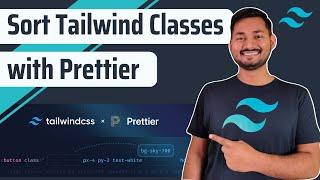 Automatically Sort Tailwind  Class with Prettier  | Tailwind CSS Complete Course | Hindi | Ep.04