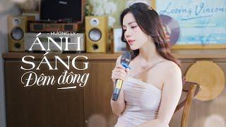 ÁNH SÁNG ĐÊM ĐÔNG - HƯƠNG LY | NHẠC NGOẠI LỜI VIỆT | Đã yêu anh rồi...