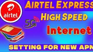 Ultimate Airtel APN Setting 2024 for Faster Internet &No Network Problems high speed APN for airtel