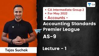 AS-9: L1 Accounting Standards Premier League | CA Intermediate | Tejas Suchak
