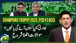 2025 ICC Champions Trophy - PCB in Action - BCCI vs PCB - Score - Yahya Hussaini - Geo Super