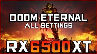 DOOM Eternal - RX 6500 XT FPS Test (All Settings)