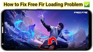 How To Fix Free Fire Loading Not Opening Problem (2025) Free Fire Loading problem