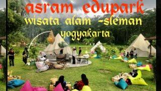 ASRAM EDUPARK  WISATA OUTDOOR TERBAIK DI SLEMAN YOGYAKARTA