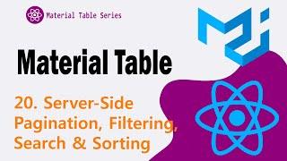 20. Server Side Pagination, Filtering, Search & Sorting with Material Table in React js