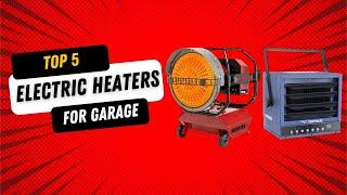 best electric heater for garage | garage heater | infrared heater garage | garage heater 2025 |