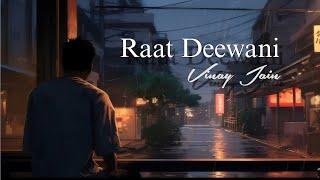 Vinay Jain - Raat Deewani