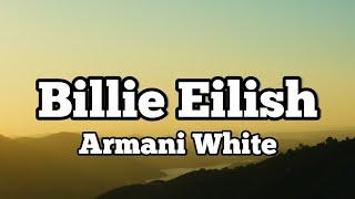 Armani White - BILLIE EILISH (Lyrics) TikTok Song