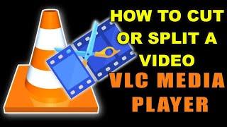 How to CUT or Split a Video with VLC Player 2022 Guide