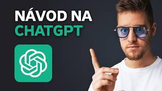 Nejlepší Umělá Inteligence je... Zdarma! ChatGPT 4o | CZ Tutorial