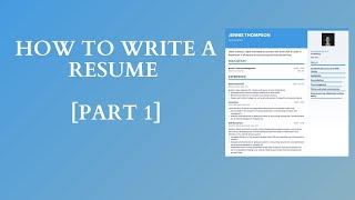 How to write a resume part 1