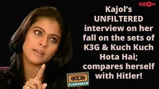 Kajol's UNFILTERED interview on her fall on K3G & Kuch Kuch Hota Hai set, compares herself to Hitler