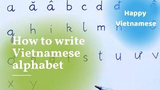 [FULL] How to write Vietnamese alphabet [Northern accent]