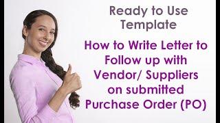 Follow up letter to Vendors or Suppliers on released Purchase Order | Requesting Order Status