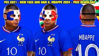 PES 2021 - NEW FACE AND HAIR K. MBAPPE 2024 - 4K