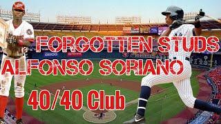 Forgotten Studs Vol. 7: Alfonso Soriano