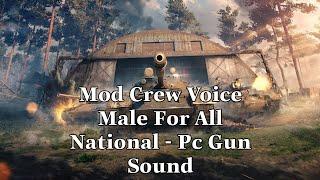 [World Of Tanks Blitz] Mod Crew Voice Male For All National - Pc Gun Sound Apk Download v7.3