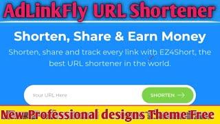 New Adlinkfly Theme || URL Shortener Theme || Best Professional designs users friendly || AdLinkFly