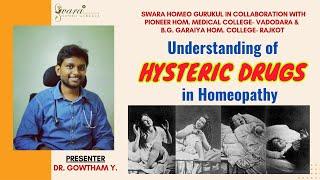 Hysteric remedies in Homeopathy I Dr. Gowtham Y. I Swara Homeo Gurukul