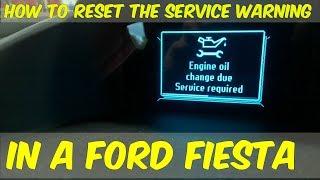 Ford Fiesta Service Warning Reset - Engine Oil Change Due Service Required