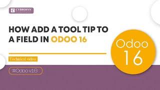 How Add a Tooltip to a Field in Odoo 16 | Odoo 16 Development Tutorial