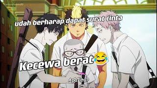 Udah senang dikira dapat surat cinta.. ehh ternyata surat dari....  || Jedag Jedug Anime