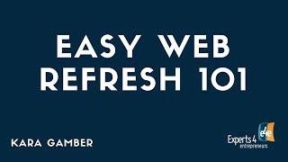 Easy Web Refresh 101