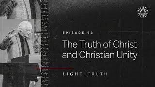 The Truth of Christ and Christian Unity