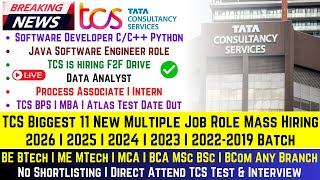 TCS Biggest 11 New Multiple Job Roles Mass Hiring Announced For 2026 | 2025 | 2024 | 2023-2019 Batch
