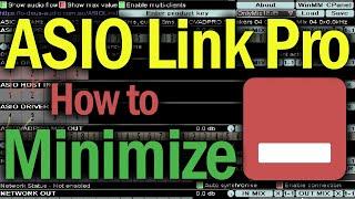 How to minimize ASIO Link Pro