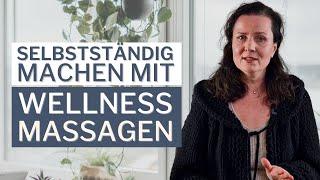 Lohnt sich selbstständig machen mit Wellnessmassagen?