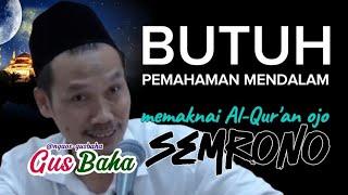 GUS BAHA || MEMAKNAI AL-QUR'AN IKUT CARA ULAMA' @ngaos-gusbaha