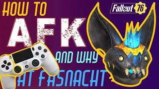 Fallout 76 How to AFK During Fasnacht // And WHY