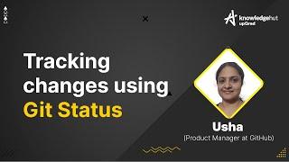 Tracking Changes Using Git Status Command | Git & GitHub Tutorial for Beginners  | KnowledgeHut