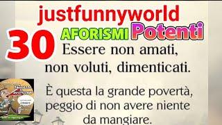 30 AFORISMI PROPRIO POTENTI  @justfunnyworld