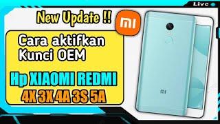 Cara aktifkan Kunci OEM Di Hp Xiaomi Redmi 4X 3X 3S 5A 4A terbaru