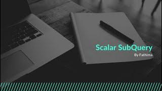 Scalar SubQuery || SQL (33)