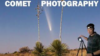 How To Photograph A Comet From Start To Finish