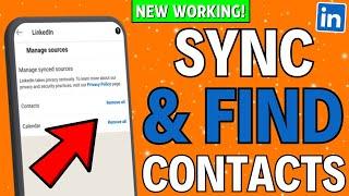 How to Sync and Find Contacts on LinkedIn (2025)