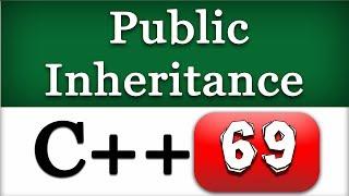 Public Inheritance in C++ | Object Oriented Programming Video Tutorial